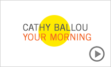 Your Morning with Cathy Ballou